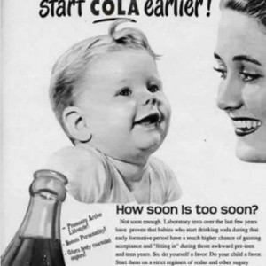 Coca-cola ad encouraging moms to feed their baby with the soft drinks